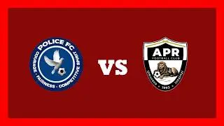 🔴LIVE - POLICE FC 1 - 1 APR FC ||SK FM RPL MATCH DAY 21 LIVE COMMENTARY