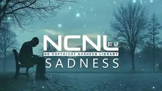 Sadness | Very Sad Voices | No Copyright Background Nasheed | Free Sound