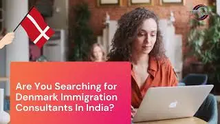 Denmark Immigration Consultants In India