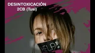 Desintoxicaci&oacute;n 2CB (Tucibi)