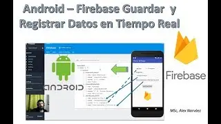 ANDROID - FIREBASE BASE DE DATOS EN TIEMPO REAL