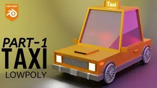 Lowpoly Taxi Modeling in blender Part-1