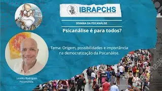 Semana da Psicanálise  - Origem, possibilidades e importância na democratização da Psicanálise.