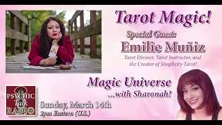 &ldquo;Tarot Magic&rdquo; Special Guest: Emilie Mu&ntilde;iz! &hellip;Simplicity Tarot!