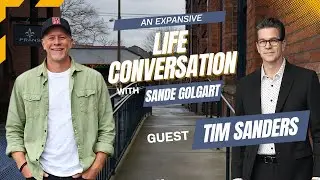 AN EXPANSIVE LIFE CONVERSATION with SANDE GOLGART