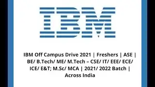 IBM Recruitment 2021 | IBM Recruitment Process For Freshers 2021 | ON / off Campus Placement