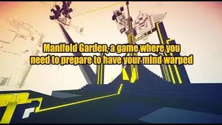 Manifold Garden, a game where you need to prepare to have your mind warped