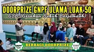 BERBAGI HADIAH UNTUK MENINGKATKAN MINAT SHOLAT BERJAMAAH/GSB GNPF ULAMA LUAK 50 /Masjid Baitun Na'im