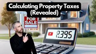 How to Calculate Property Taxes (Revealed).