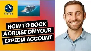 Как забронировать круиз на Expedia | Полное руководство для начинающих