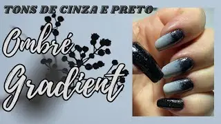 UNHAS DEGRADÊ OU OMBRÉ GRADIENT - CINZA E PRETO #unhasdecoradas #esmaltes #asmr #nailart  #ombre