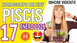 PISCIS ♓   EL CAMBIO QUE ESPERABAS POR FIN SE ACTIVA💰HOROSCOPO De Hoy 17 de ENERO 2026 Mhoni Vidente