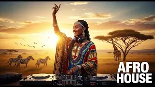 Afro House Pulse 2025 | African Rhythms
