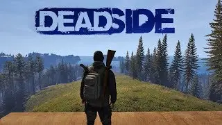 Deadside - First Look & Giveaway! (Survival/PVP/Basebuilding)