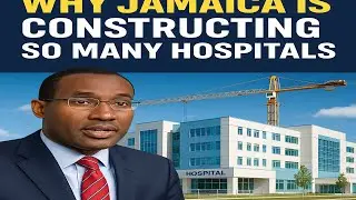 Why Jamaica is Building So Many Hospitals Without IMF Help | The Economic Miracle Explained