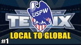 TEW IX LOCAL TO GLOBAL USPW ENTERS THE REAL WORLD