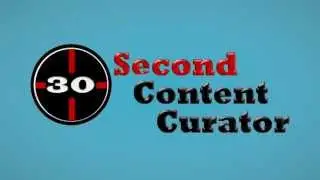 30 Second Content Curator | Best Content Curator Software | Content Curation In 30 Seconds