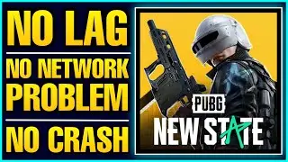 FIX ALL PROBLEMS: FIX LAG | FIX GLITCH | FIX NETWORK ERROR | FIX GAME CRASH PROBLEM | PUBG NEW STATE