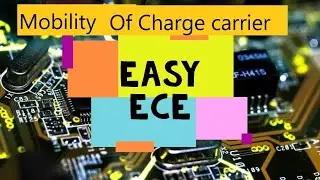 Edc Lec 6 : Mobility of charge carrier