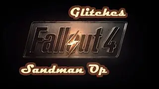 Fallout 4 sandman sneak glitch