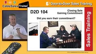 Door to Door Sales Training 104 - Gaining Commitment