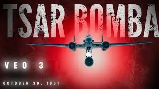 Tsar Bomba: The Explosion That Shook the Earth | Short film 