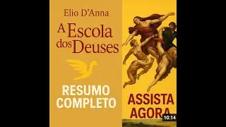 A Escola dos Deuses – Resumo Completo | O Livro Mais Transformador de Elio D’Anna