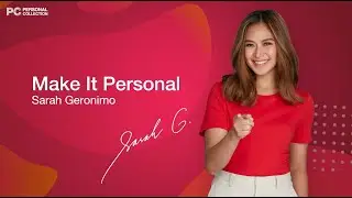 #PersonalCollectionPH | Sarah Geronimo &ldquo;Make It Personal&rdquo; Official Lyric Video
