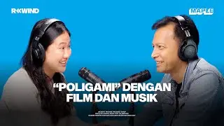 #REWIND with Fedi Nuril: Politik, Musik, Film, dan Religiusitas