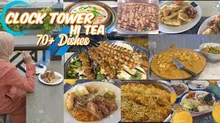 Clock Tower Hi tea Buffet Review || Clock Tower the food bazar || Karachi Hi tea buffet
