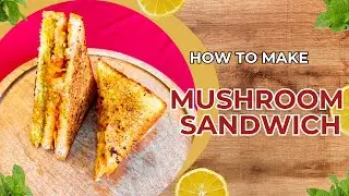 Crispy Mushroom Sandwich | Tasty Bread Sandwich | Easy breakfast recipe |