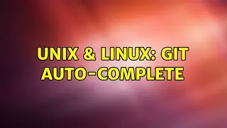 Unix & Linux: Git auto-complete