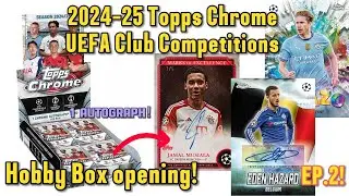 My second 2024-25 Topps Chrome UEFA Club Competitions hobby box opening video! #mytoppshit