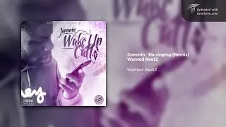 Jammin - No singing (Remix) Wanted BeatZ