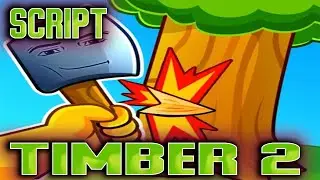 Timber 2 script &ndash; AutoTree, AutoOre, AutoCollect fruits, AutoCollect Berries, AutoCollect logs