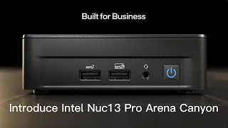 Introduce Intel latest Nuc13 Pro Arena Canyon 2023  with up Intel Core i7-1370P.
