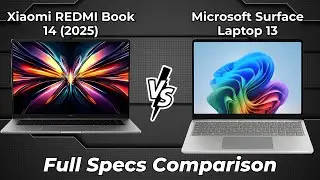 Xiaomi REDMI Book 14 2025 vs Microsoft Surface Laptop 13 🔥 Full Specs Comparison