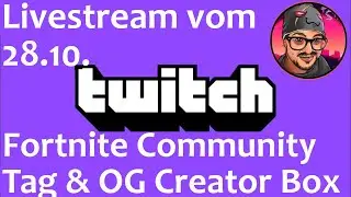 Fortnite Community Tag & Creator Box f&uuml;r OG Season | HeyStan Livestream VOD vom 28.10.2023