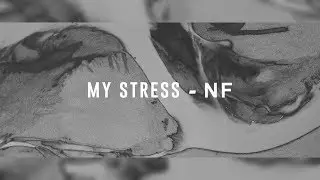 NF - My Stress (Lyric Video)