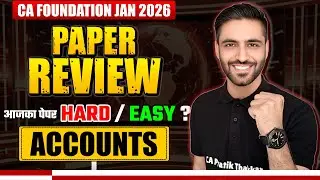 Accounts Paper Review Today | CA Foundation Jan 2026 | Paper Analysis & MCQs Explained
