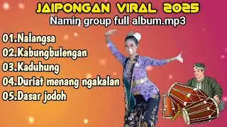 JAIPONGAN VIRAL 2025 || NAMIN GROUP || Mp3