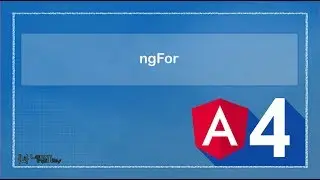 Angular 8/6/4 Part 4 - ngFor - Learn Infinity