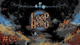 LOOP HERO #09 Lets Play, Beginn der Infinite Loops? Neue Skills: &Uuml;berlebensk&uuml;nstler, Schildmeister.