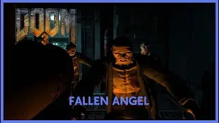 DOOM 3: FALLEN ANGEL MOD ПОЛНОЕ ПРОХОЖДЕНИЕ БЕЗ КОММЕНТАРИЕВ ПОЛНОСТЬЮ НА РУССКОМ (2K 60FPS)