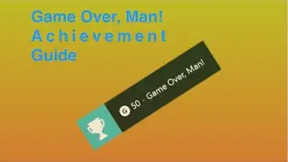 Game Over, Man! Achievement Guide + Full Easter Egg Tutorial