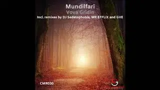 Vova Gridin - Mundilfari (DJ Sedatophobia Remix)