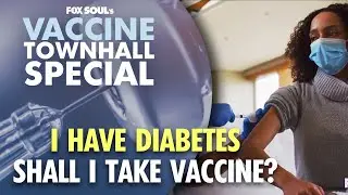Questions About Pre-existing Health Conditions for Covid-19 Vaccination | Vaccine Town Hall Special