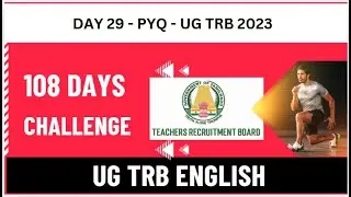 UG TRB ENGLISH -108 Challenge - Day 29