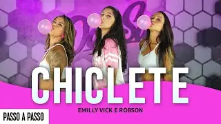 Vídeo Aula - CHICLETE - EMILLY VICK E ROBSON - Dan-Sa / Daniel Saboya (Coreografia)