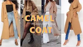 CAMEL COAT OUTFIT IDEAS - All Season (Binzlabel45)